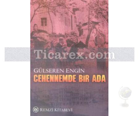 Cehennemde Bir Ada | Gülseren Engin - Resim 1