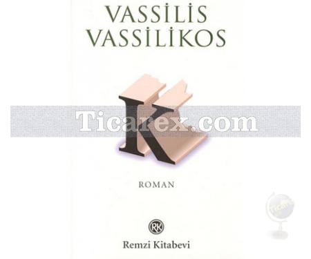 K. | Vassilis Vassilikos - Resim 1