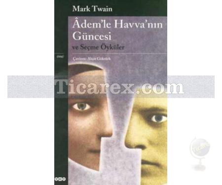 Adem'le Havva'nın Güncesi ve Seçme Öyküler | Mark Twain - Resim 1