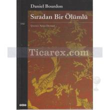 Sıradan Bir Ölümlü | Daniel Bourdon