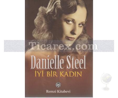 İyi Bir Kadın | Danielle Steel - Resim 1