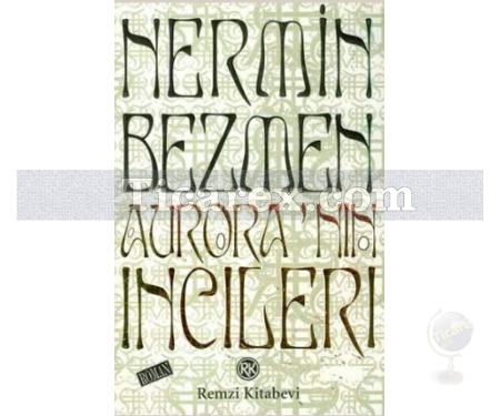 Aurora'nın İncileri | Nermin Bezmen - Resim 1