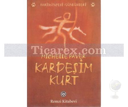 Kardeşim Kurt | Michelle Paver - Resim 1