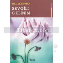 Sevgili Gelinim | Hacer Duman