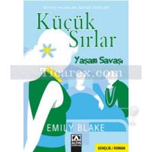 Küçük Sırlar - Yaşam Savaşı | Emily Blake