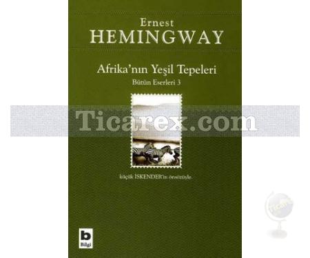 Afrika'nın Yeşil Tepeleri | Ernest Hemingway - Resim 1