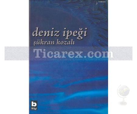 Deniz İpeği | Şükran Kozalı - Resim 1