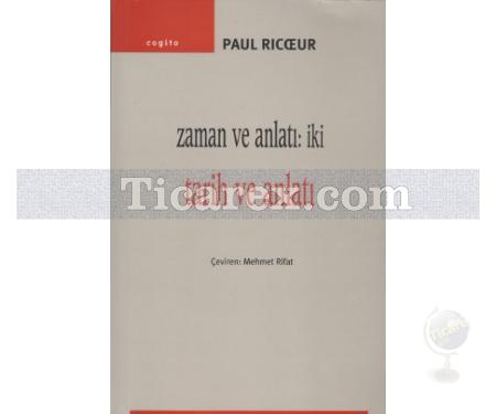 Zaman ve Anlatı: İki - Tarih ve Anlatı | Paul Ricoeur - Resim 1