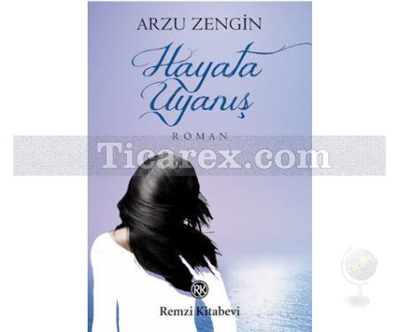 Hayata Uyanış | Arzu Zengin - Resim 1