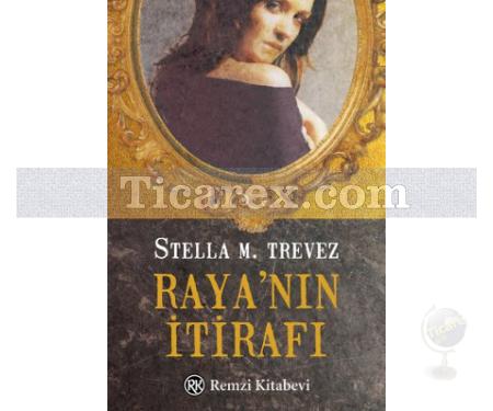 Raya'nın İtirafı | Stella M. Trevez - Resim 1