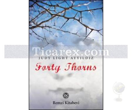 Forty Thorns | Judy Light Ayyıldız - Resim 1