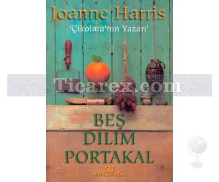 Beş Dilim Portakal | Joanne Harris - Resim 1