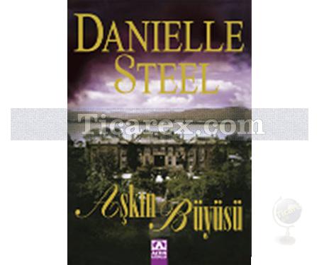 Aşkın Büyüsü | Danielle Steel - Resim 1