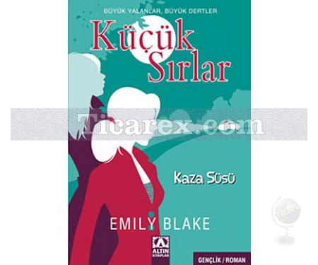 Küçük Sırlar - Kaza Süsü | Emily Blake - Resim 1