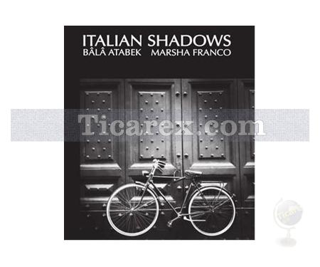 Italian Shadows | Bala Atabek, Marsha Franco - Resim 1