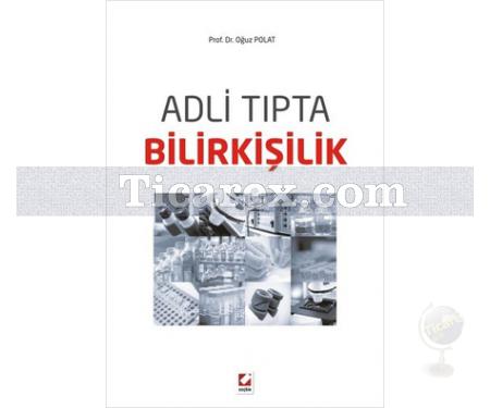 Adli Tıpta Bilirkişilik | Oğuz Polat - Resim 1