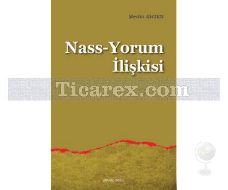 Nass-Yorum İlişkisi | Mevlüt Erten - Resim 1