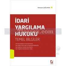 İdari Yargılama Hukuku | Ramazan Çağlayan