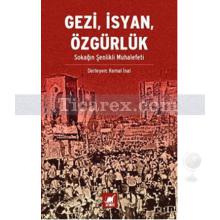 Gezi, İsyan, Özgürlük | Kemal İnal