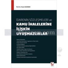 İdarenin Sözleşmeleri ve Kamu İhalelerine İlişkin Uyuşmazlıklar | Murat Sezginer