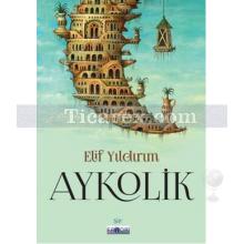 Aykolik | Elif Yıldırım