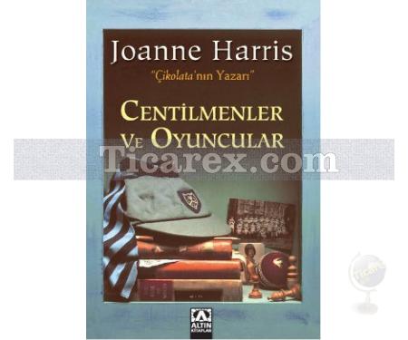 Centilmenler ve Oyuncular | Joanne Harris - Resim 1