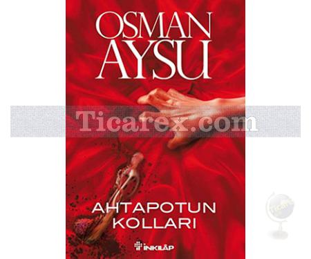 Ahtapotun Kolları | Osman Aysu - Resim 1