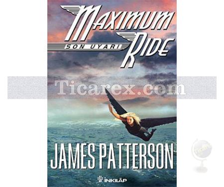 Maximum Ride - Son Uyarı | James Patterson - Resim 1