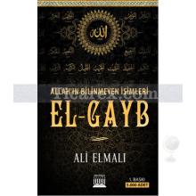 Allah'ın Bilinmeyen İsimleri El-Gayb | Ali Elmalı