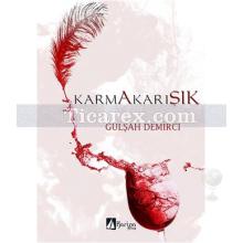 Karmakarışık | Gülşah Demirci