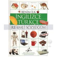 benim_ilk_ingilizce_turkce_resimli_sozlugum