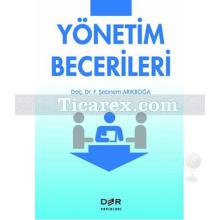 Yönetim Becerileri | F. Şebnem Arıkboğa