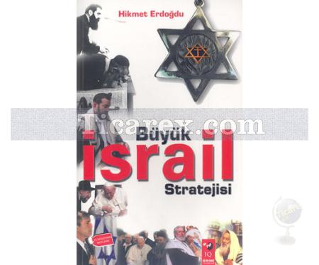 Büyük İsrail Stratejisi | Hikmet Erdoğdu - Resim 1