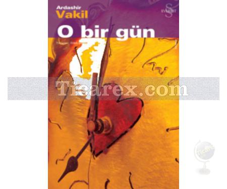 O Bir Gün | Ardashir Vakil - Resim 1