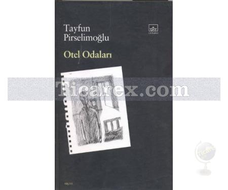 Otel Odaları | Tayfun Pirselimoğlu - Resim 1