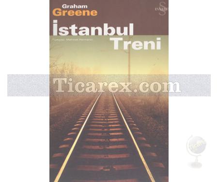 İstanbul Treni | Graham Greene - Resim 1