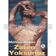 zaten_yoksunuz