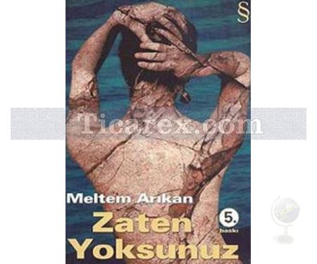 Zaten Yoksunuz | Meltem Arıkan - Resim 1