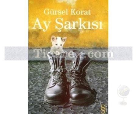 Ay Şarkısı | Gürsel Korat - Resim 1