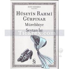 Mürebbiye Şeytan İşi | Hüseyin Rahmi Gürpınar