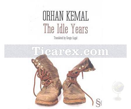 The Idle Years | Orhan Kemal - Resim 1