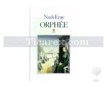 Orphée | Nazlı Eray - Resim 1