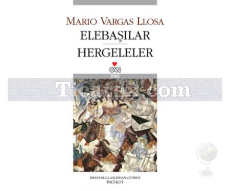 Elebaşılar - Hergeleler | Mario Vargas Llosa - Resim 1