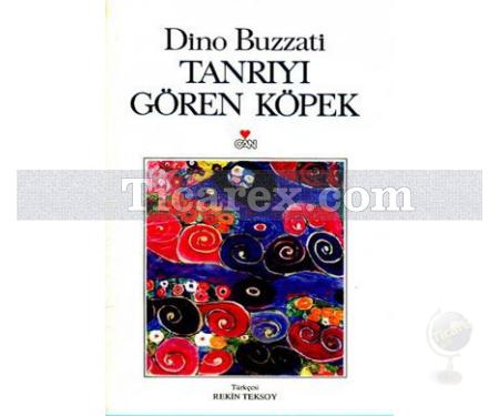 Tanrıyı Gören Köpek | Dino Buzzati - Resim 1