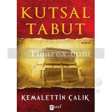 Kutsal Tabut | Kemalettin Çalık