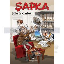 Şapka | Şükrü Kızılot