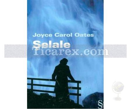 Şelale | Joyce Carol Oates - Resim 1