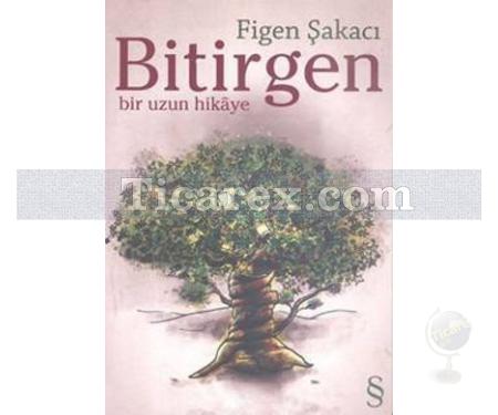 Bitirgen | Figen Şakacı - Resim 1