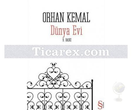 Dünya Evi | Orhan Kemal - Resim 1