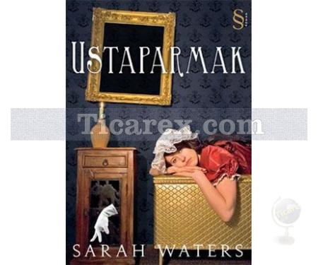 Ustaparmak | Sarah Waters - Resim 1